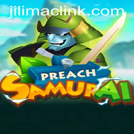 PreachSamurai: A New Era of Gaming with JILIMAC